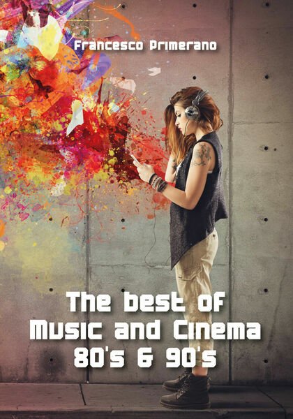 The best of Music and Cinema 80?s & 90?s di …