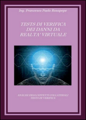 Test di verifica dei danni da realtà virtuale di Francesco …