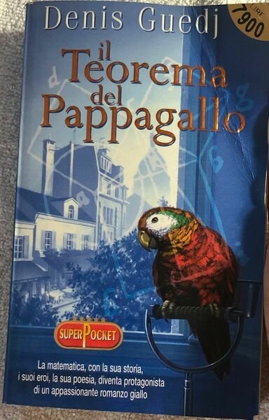 Il teorema del pappagallo di Denis Guedj, 2000, Longanesi E C.