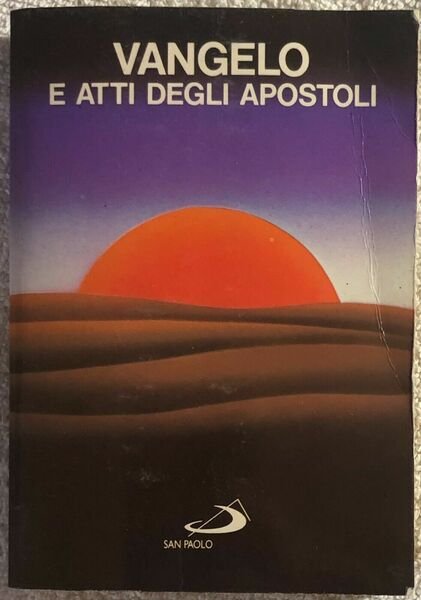 Vangelo e atti degli apostoli di Aa.vv., 1987, Edizioni Paoline