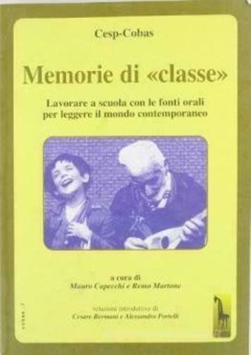 Memorie di classe lavorare a scuola con le fonti orali …