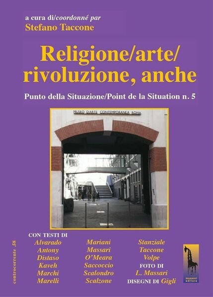 Religione/arte/rivoluzione, anche di Stefano Taccone, 2020, Massari Editore