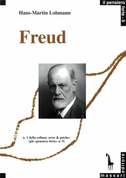 Sigmund Freud di Hans-martin Lohmann, 1991, Massari Editore