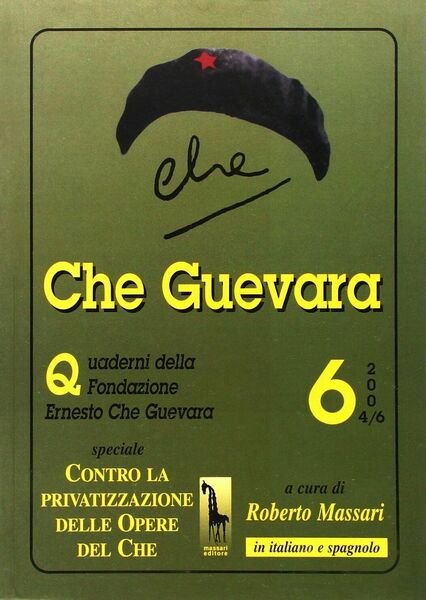 QUADERNO N° 6 DELLA FONDAZIONE ERNESTO CHE GUEVARA di R. …