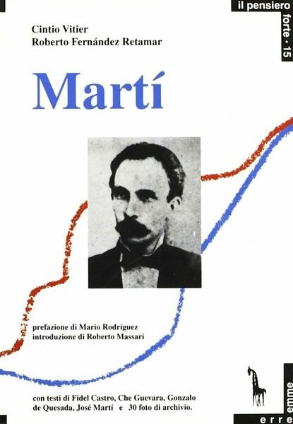 Martí e il sogno panamericano di Cintio Vitier, Roberto Fernández …