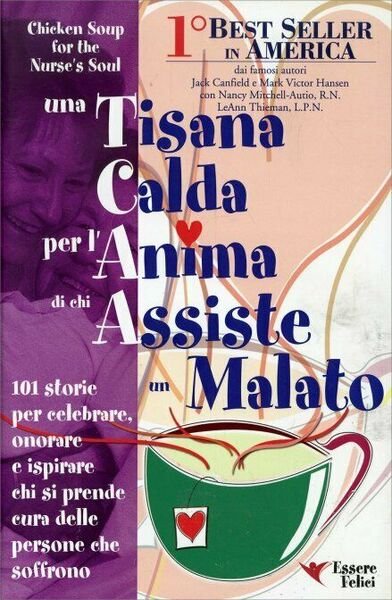 Una tisana calda per l?anima di chi assiste un malato. …