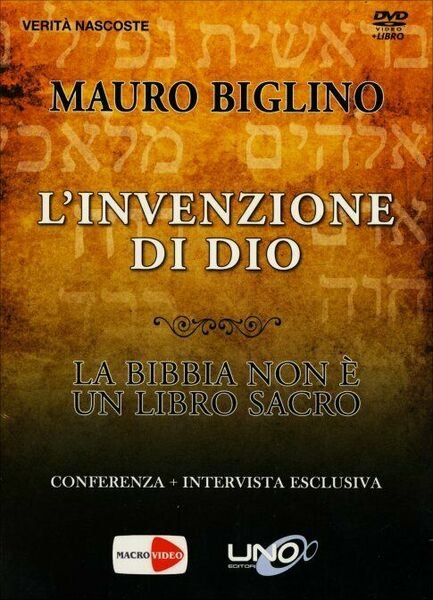 L?invenzione di Dio. La Bibbia non è un libro così sacro. DVD di Mauro Biglino,