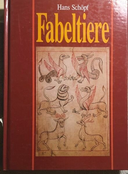 Fabeltiere di Hans Schöpf, 1992, Vma-verlag Wiesbade