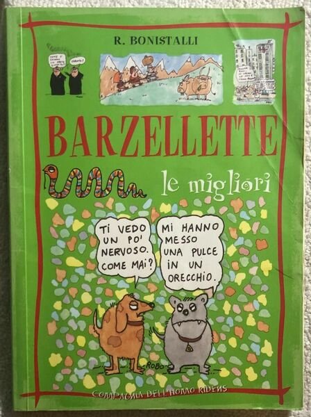 Barzellette. Le migliori di Roberto Bonistalli, 2000, Compagnia Dell?Homo Ride