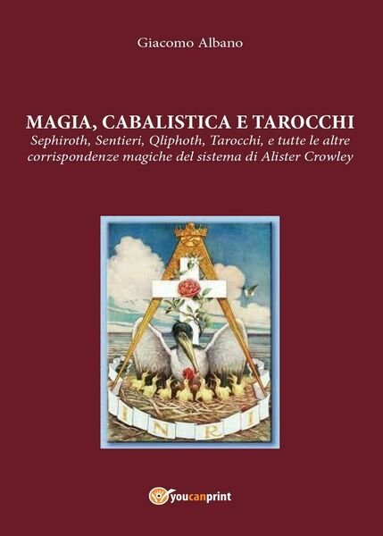 Magia cabalista e tarocchi. Sepiroth, sentieri, Qliphoth, tarocchi, e tutte le a