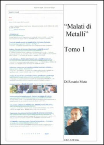 Malati di metalli Vol.1 di Rosario Muto, 2015, Youcanprint