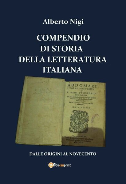 Compendio di storia della letteratura italiana di Alberto Nigi, 2020, …