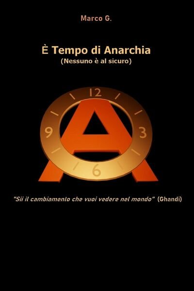 È tempo di anarchia di Marco G., 2021, Youcanprint
