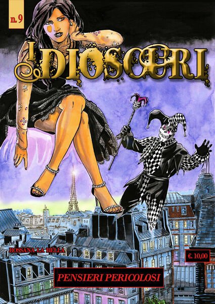 I Dioscuri n. 9 - Pensieri pericolosi di Rossana La …