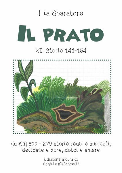 Il prato XI. Storie 141-154, da KM 800 - 279 …