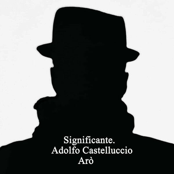 Significante di Adolfo Federico Castelluccio, 2021, Youcanprint