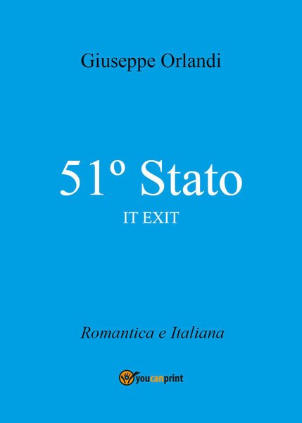 51° Stato - IT EXIT di Giuseppe Orlandi, 2021, Youcanprint | Immagine principale