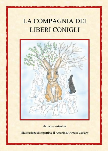 La compagnia dei liberi conigli di Luca Costantini, 2021, Youcanprint