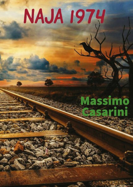 Naja 1974 di Massimo Casarini, 2021, Youcanprint