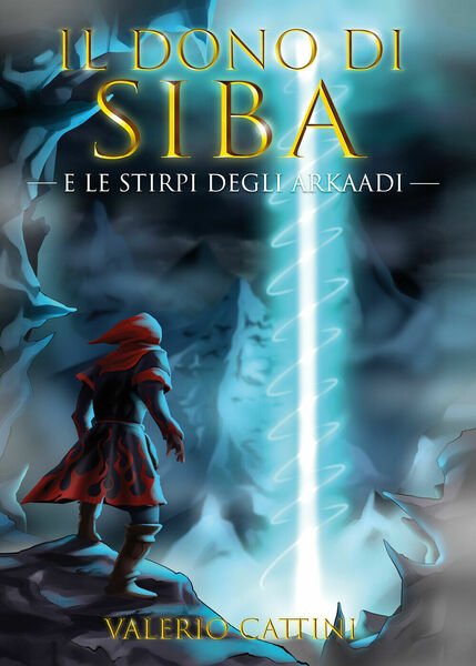 Il dono di Siba e le stirpi degli Arkaadi di …