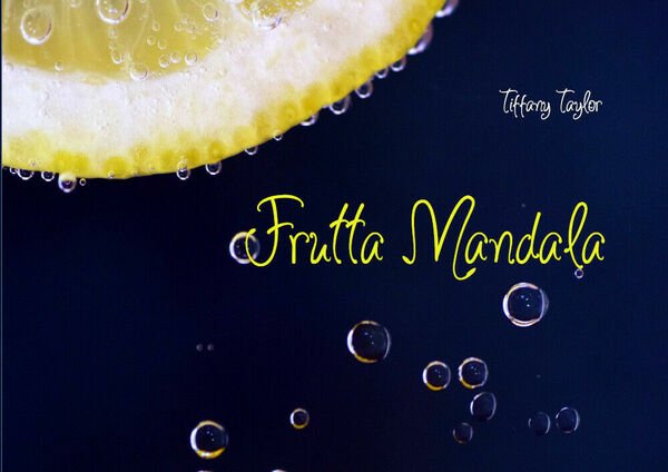 Frutta mandala. Ediz. italiana e inglese di Tiffany Taylor, 2021, …