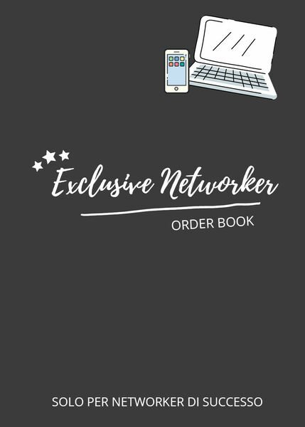 Exclusive networker. Order book. Solo per networker di successo di …