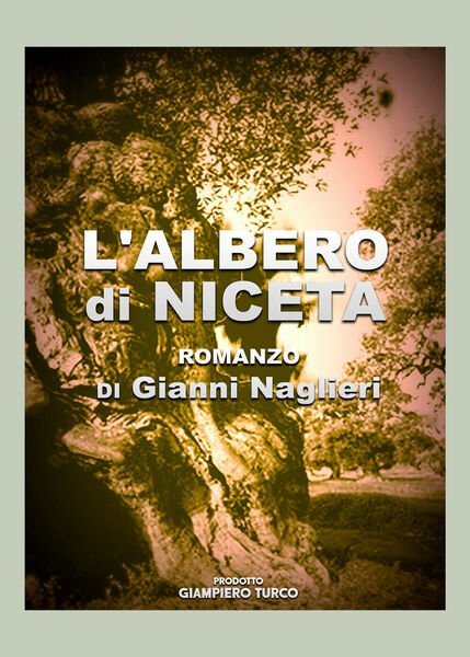 L?Albero di Niceta di Gianni Naglieri, 2021, Youcanprint
