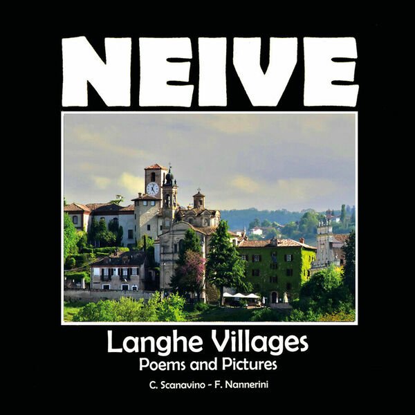 Neive - A cosy village in the Langhe - Claudio Scanavino, 2021, Youcanprint