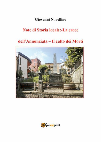 NOTE DI STORIA LOCALE: La croce dell?Annunziata- Il culto dei …