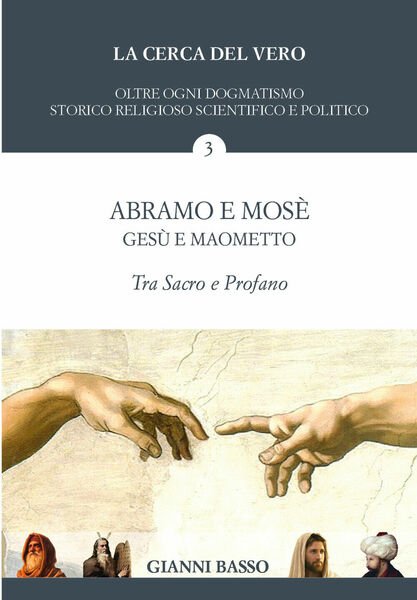 La cerca del vero di Gianni Basso, 2021, Youcanprint