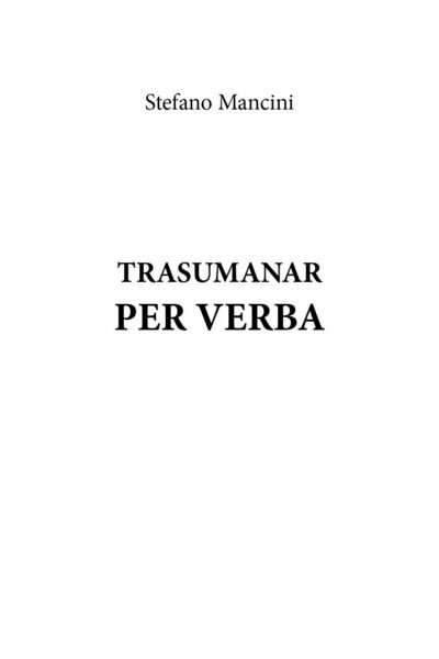 Trasumanar per verba di Stefano Mancini, 2021, Youcanprint