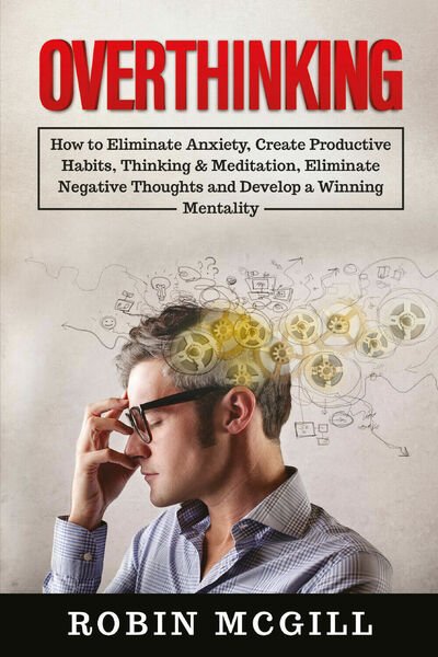 Overthinking di Robin Mcgill, 2021, Youcanprint