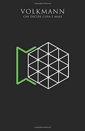 Chi Decide Cosa è Male di Massimo Fagarazzi, Volkmann, 2019, …