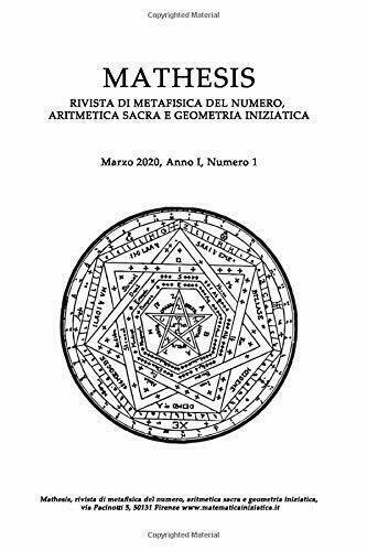 Mathesis Rivista Di Metafisica Del Numero, Aritmetica Sacra e Geometria …