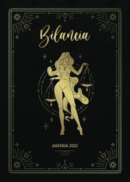 Agenda 2022 : Bilancia: Diario settimanale da settembre 2021 a …