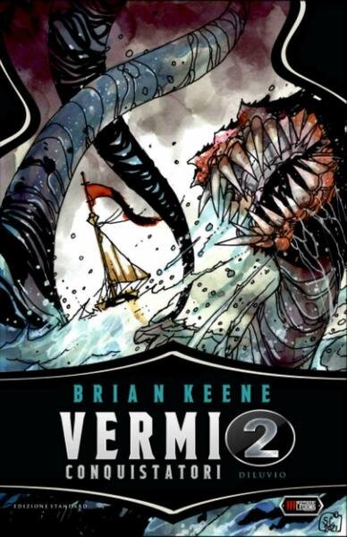VERMI CONQUISTATORI 2 - DILUVIO: Vol. 2 di Brian Keene, …
