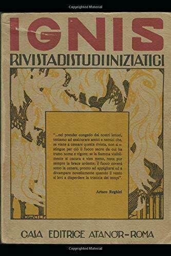 IGNIS: Rivista di studi iniziatici Anni 1925-1929 di Arturo Reghini, …