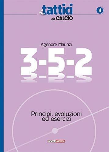 3-5-2. Principi, evoluzioni ed esercizi - Agenore Maurizi - Correre, …