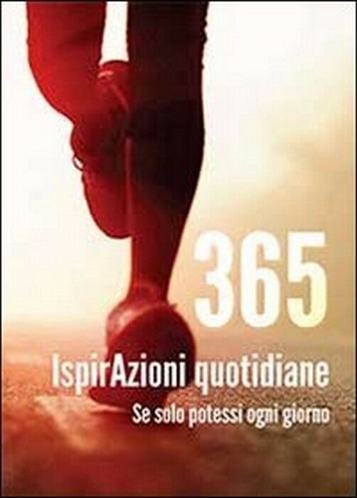 365 ispirAzioni quotidiane - Grieco,formisano, 2014, Youcanprint