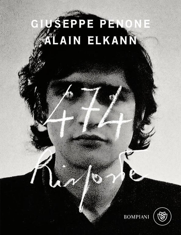 474 risposte di Giuseppe Penone, Alain Elkann - Bompiani, 2022