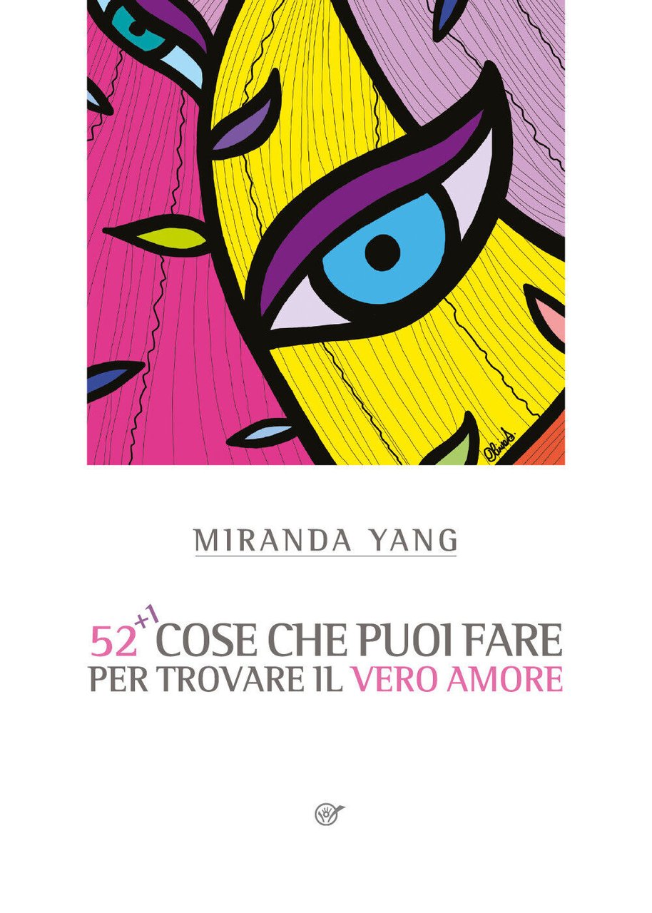 52+1 cose che puoi fare per trovare il vero amore. …