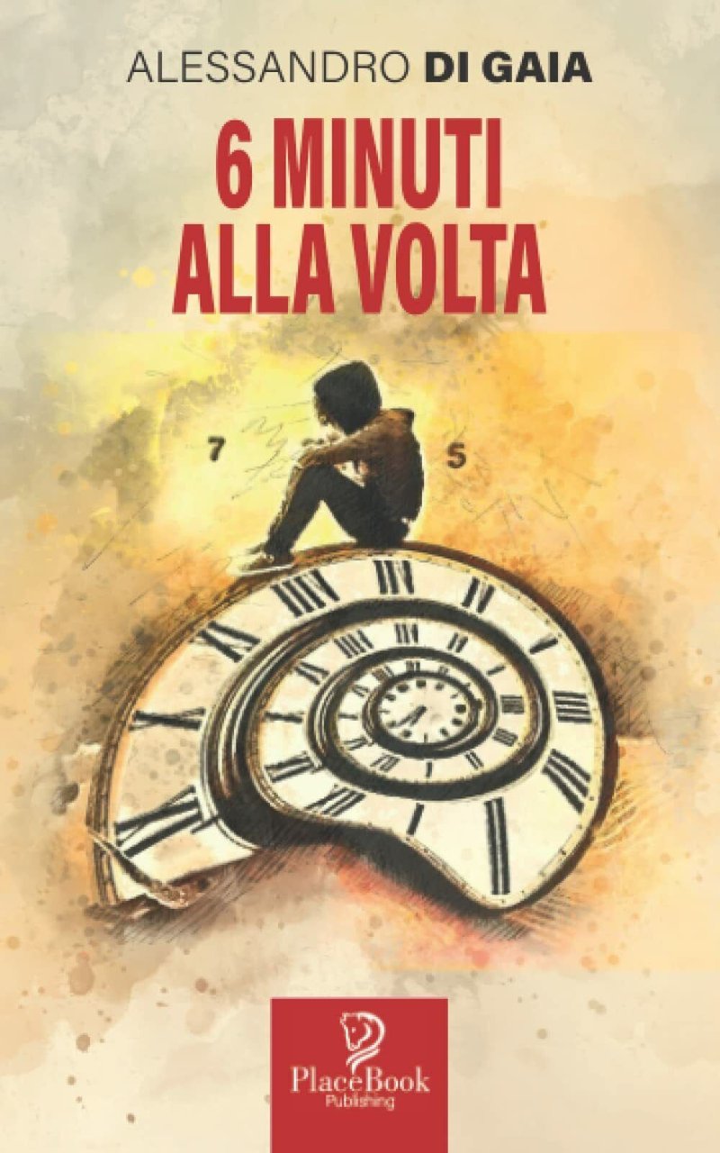 6 MINUTI ALLA VOLTA di Alessandro Di Gaia, 2021, Indipendently …