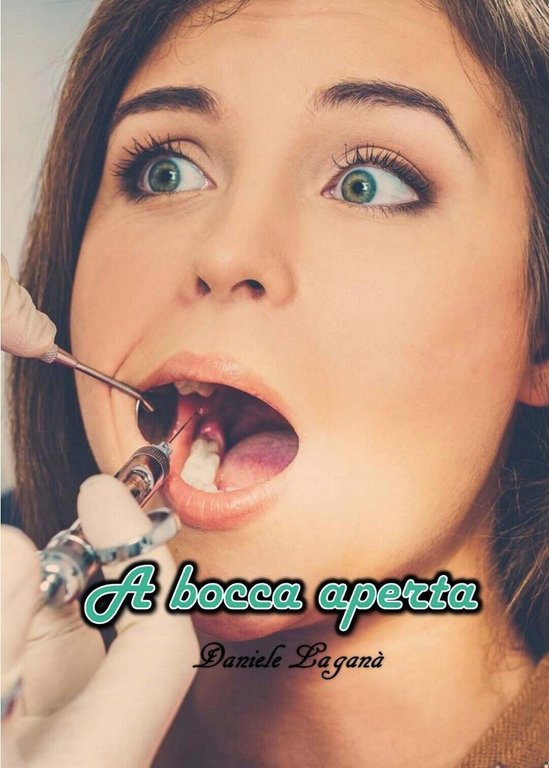 A bocca aperta di Giuseppe Laganà, 2015, Youcanprint