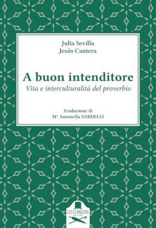 A buon intenditore di Maria Antonella Sardelli , Les Flaneurs