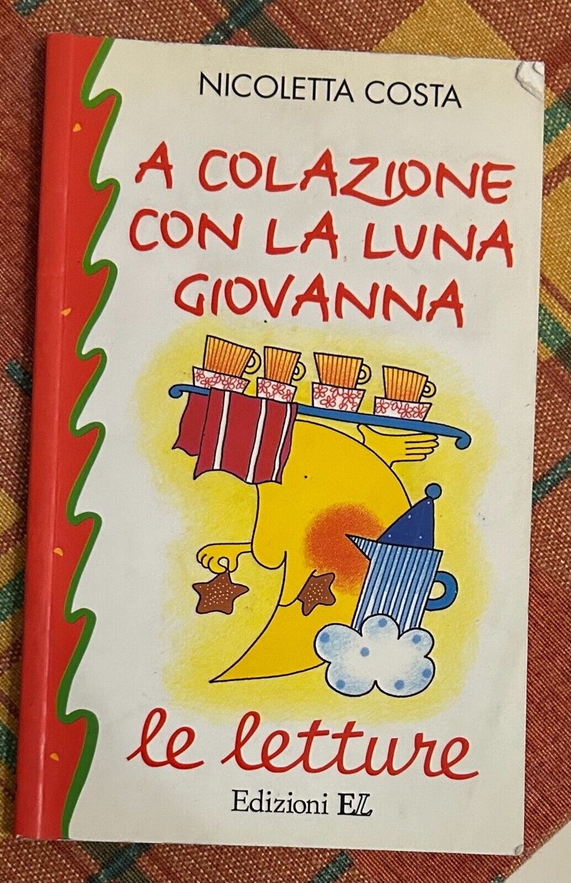 A colazione con la luna Giovanna di Nicoletta Costa, 2000, … | Immagine principale