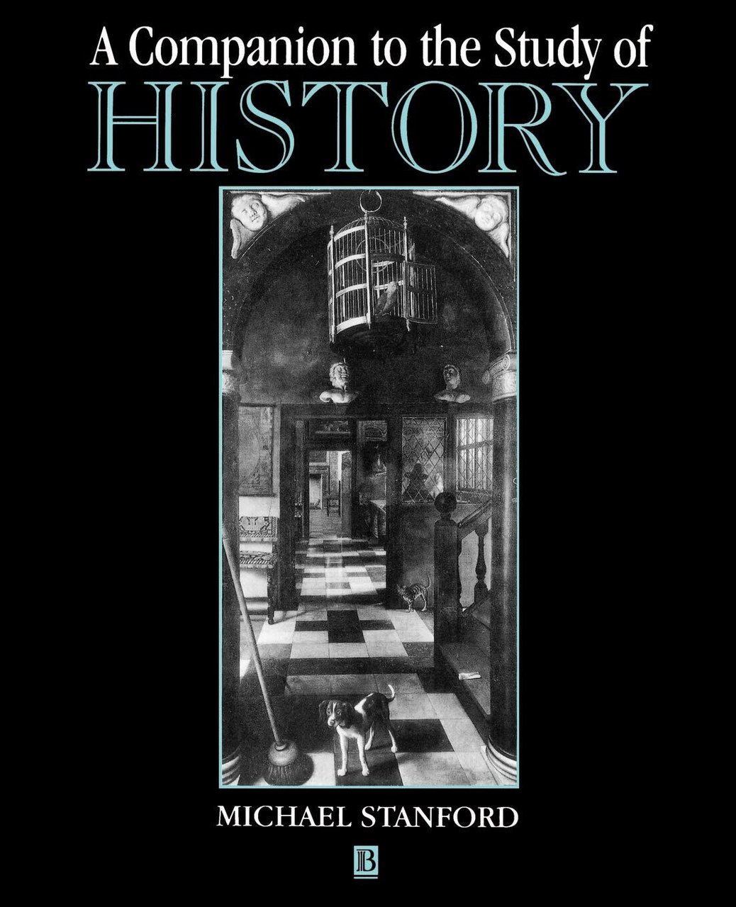 A Companion to the Study of History - Michael Stanford …