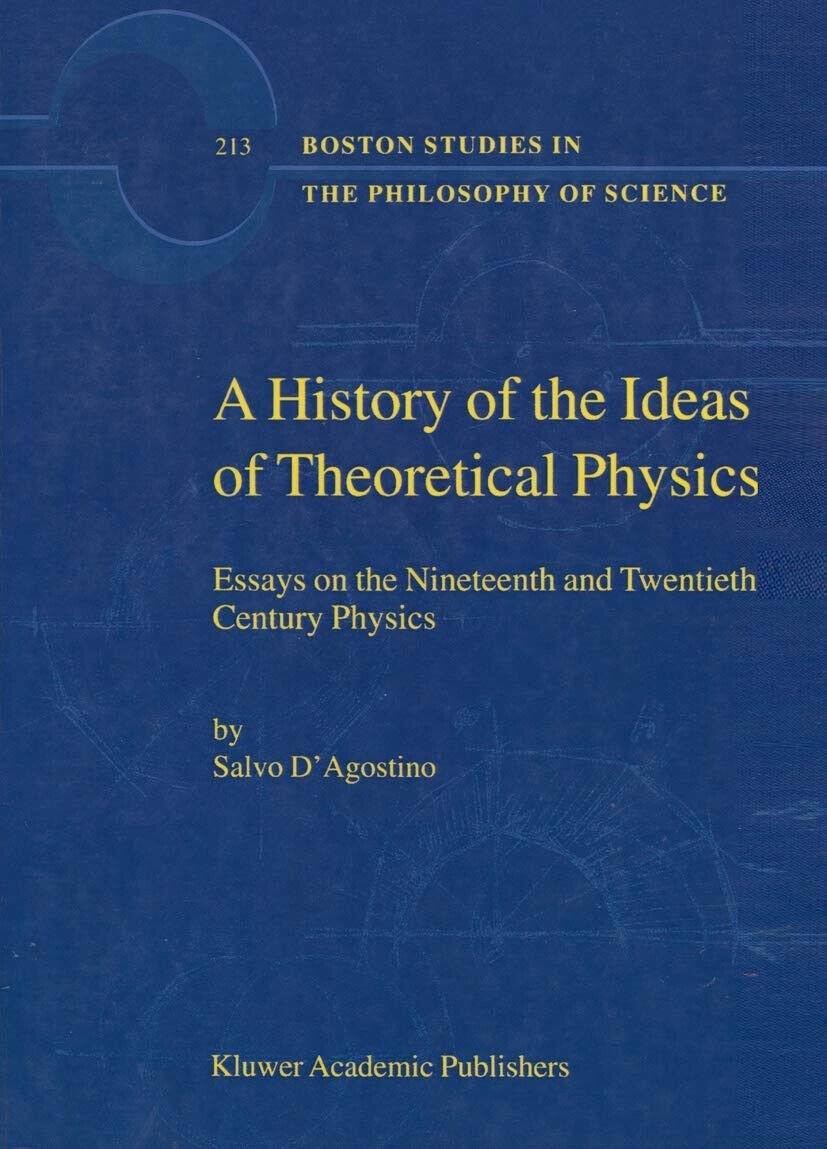 A History of the Ideas of Theoretical Physics - S. …