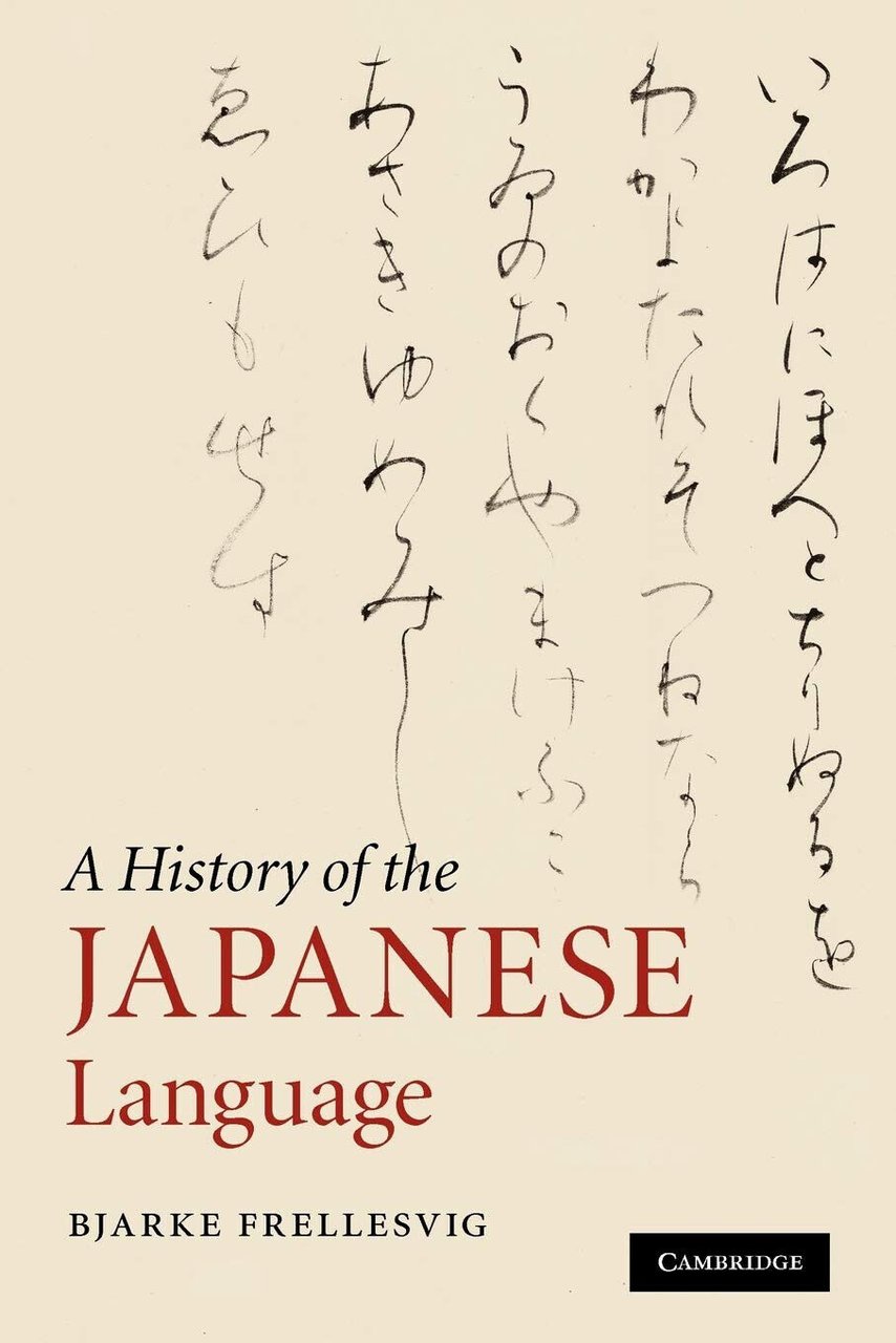 A History of the Japanese Language - Bjarke Frellesvig - …