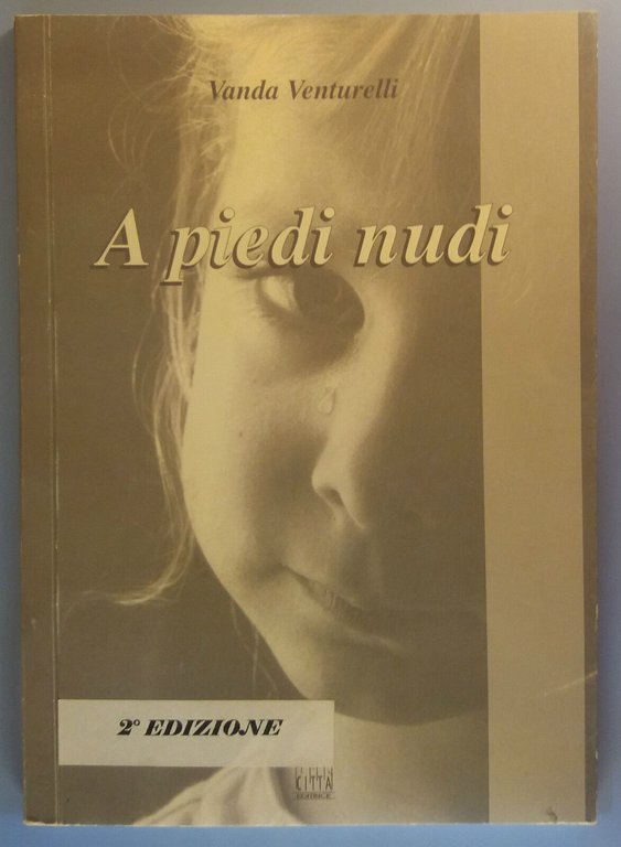 A piedi nudi - Vanda Venturelli - Città Editrice - … | Immagine Gallery 2