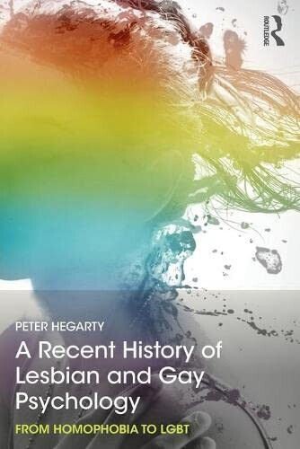 A Recent History of Lesbian and Gay Psychology - Peter …